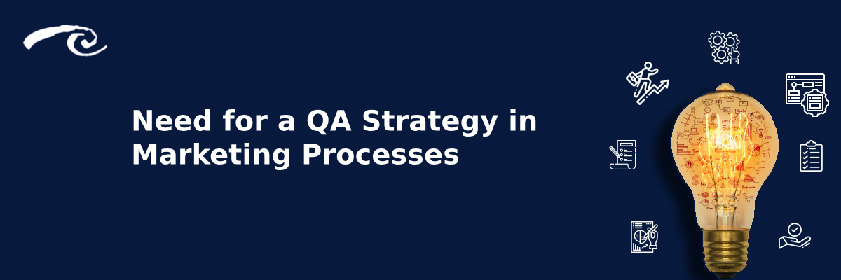 Need for a QA Strategy in Marketing Processes | RightWave